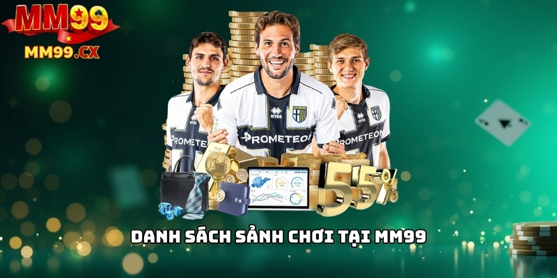 sảnh game mm99