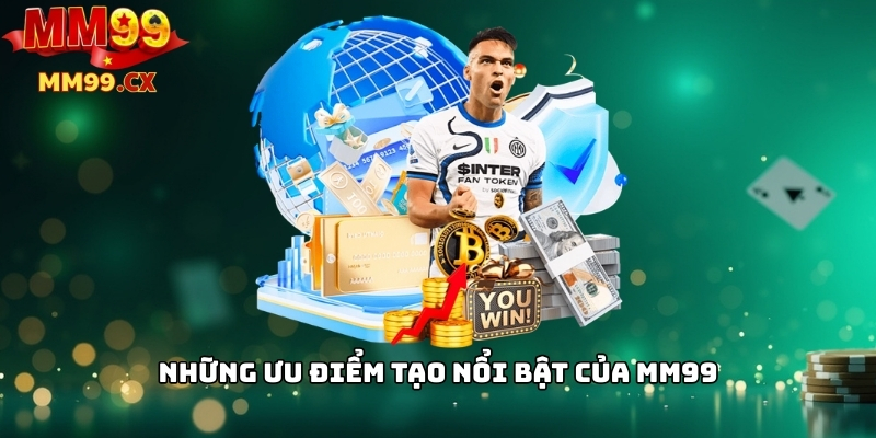 ưu điểm của mm99